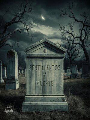 cover image of Sentimientos Y Muerte